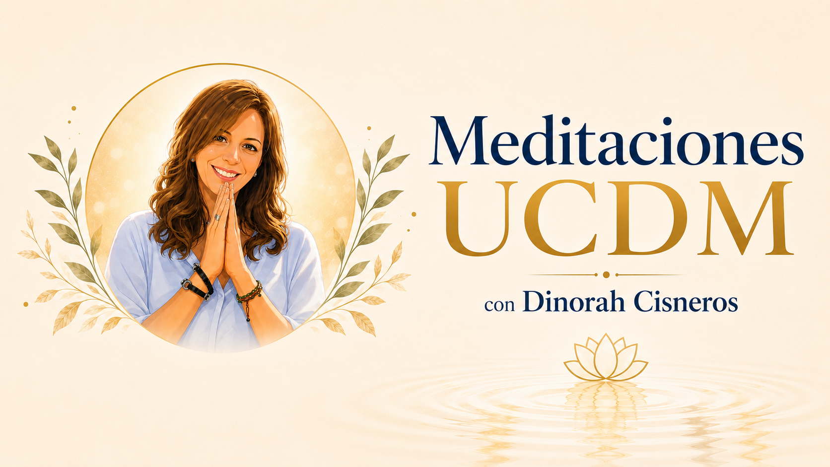 Meditaciones con Dinorah Cisneros